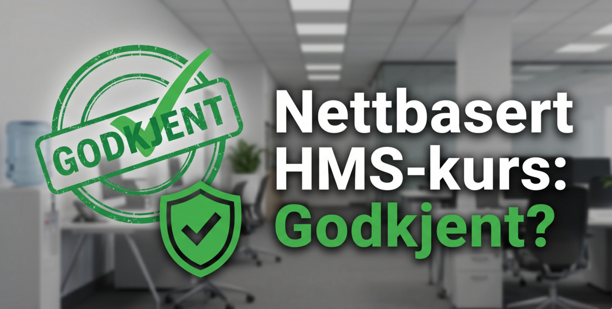 Grønt godkjent-stempel og tekst som spør om nettbasert HMS-kurs er godkjent, med et kontorlandskap i bakgrunnen. Nettbasert HMS-kurs for daglig leder godkjent av Arbeidstilsynet.